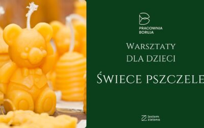 Warsztaty świec pszczelich dla dzieci